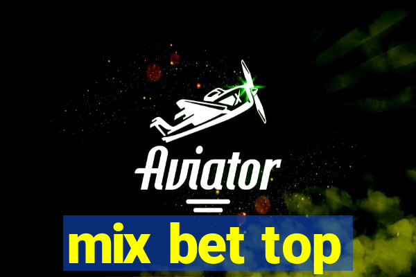 mix bet top